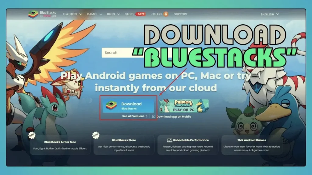 Download BlueStacks Emulator
